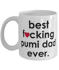 Funny Dog Mug B3st F-cking Pumi Dad Ever Coffee Cup White