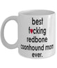 Funny Dog Mug B3st F-cking Redbone Coonhound Mom Ever Coffee Cup White