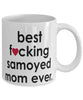 Funny Dog Mug B3st F-cking Samoyed Mom Ever Coffee Cup White