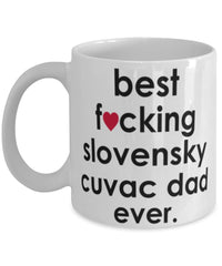 Funny Dog Mug B3st F-cking Slovensky Cuvac Dad Ever Coffee Cup White