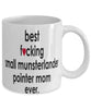 Funny Dog Mug B3st F-cking Small Munsterlander Pointer Mom Ever Coffee Cup White