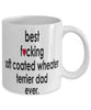 Funny Dog Mug B3st F-cking Soft Coated Wheaten Terrier Dad Ever Coffee Cup White