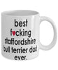 Funny Dog Mug B3st F-cking Staffordshire Bull Terrier Dad Ever Coffee Cup White