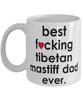 Funny Dog Mug B3st F-cking Tibetan Mastiff Dad Ever Coffee Cup White