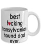 Funny Dog Mug B3st F-cking Transylvanian Hound Dad Ever Coffee Cup White