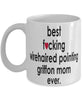 Funny Dog Mug B3st F-cking Wirehaired Pointing Griffon Mom Ever Coffee Cup White