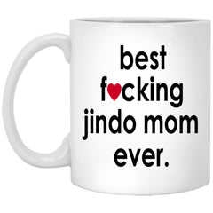 Funny Dog Mug Best F-cking Jindo Mom Ever Coffee Mug 11oz White XP8434