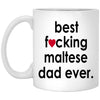 Funny Dog Mug Best F-cking Maltese Dad Ever Coffee Mug 11oz White XP8434