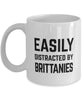 Funny Dog Mug Easily Distracted By Brittanies Coffee Mug 11oz White