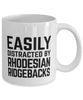 Funny Dog Mug Easily Distracted By Rhodesian Ridgebacks Coffee Mug 11oz White