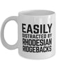 Funny Dog Mug Easily Distracted By Rhodesian Ridgebacks Coffee Mug 11oz White