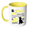 Funny Dog Mug I Dont Care Who Dies In A Movie White 11oz Accent Coffee Mugs