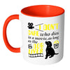 Funny Dog Mug I Dont Care Who Dies In A Movie White 11oz Accent Coffee Mugs