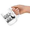 Funny Dog Mug I Just Want To Drink Wine And Pet My Dog 15oz White Coffee Mugs