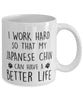Funny Dog Mug I Work Hard So That My Japanese Chin Can Have A Better Life Coffee Mug 11oz White