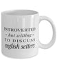 Funny Dog Mug Introverted But Willing To Discuss English Setters Coffee Mug 11oz White