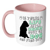 Funny Dog Mug Is There Life After Death White 11oz Accent Coffee Mugs