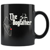Funny Dog Mug The Dog Father 11oz Black Coffee Mugs