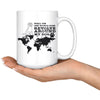 Funny Dog Mug Well Yes The World Does Revolve Around My 15oz White Coffee Mugs