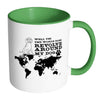 Funny Dog Mug Well Yes The World Does Revolve White 11oz Accent Coffee Mugs