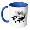 Funny Dog Mug Well Yes The World Does Revolve White 11oz Accent Coffee Mugs