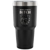 Funny Dog Travel Mug  My Best Friend Is A B**** 30 oz Stainless Steel Tumbler