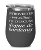Funny Dog Wine Glass Introverted But Willing To Discuss Dogue De Bordeaux 12oz Stainless Steel Black