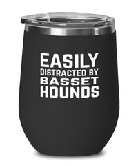 Funny Dog Wine Tumbler Easily Distracted By Basset Hounds Stemless Wine Glass 12oz Stainless Steel
