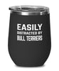 Funny Dog Wine Tumbler Easily Distracted By Bull Terriers Stemless Wine Glass 12oz Stainless Steel