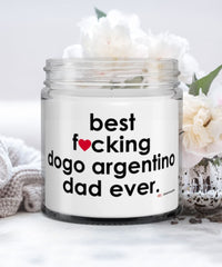Funny Dogo Argentino Dog Candle B3st F-cking Dogo Argentino Dad Ever 9oz Vanilla Scented Candles Soy Wax