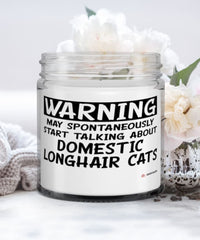 Funny Domestic Longhair Cat Candle Warning May Spontaneously Start Talking About Domestic Longhair Cats 9oz Vanilla Scented Candles Soy Wax