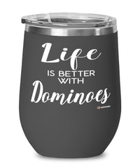 Funny Dominoes Wine Glass Life Is Better With Dominoes 12oz Stainless Steel Black