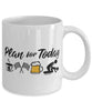 Funny Drag Racer Mug Adult Humor Plan For Today Drag Racing Coffee Mug 11oz 15oz White