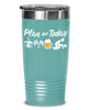 Funny Drag Racer Tumbler Gift Adult Humor Plan For Today Drag Racing 20oz 30oz Stainless Steel