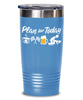 Funny Drag Racer Tumbler Gift Adult Humor Plan For Today Drag Racing 20oz 30oz Stainless Steel