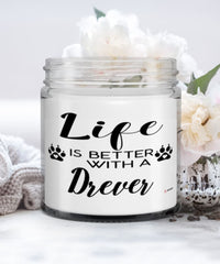 Funny Drever Dog Candle Life Is Better With A Drever 9oz Vanilla Scented Candles Soy Wax