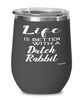 Funny Dutch Rabbit Wine Glass Life Is Better With A Dutch Rabbit 12oz Stainless Steel Black