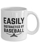 Funny Easily Distracted By Baseball Coffee Mug 11oz White