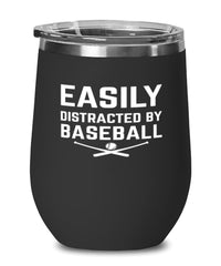 Funny Easily Distracted By Baseball Stemless Wine Glass 12oz Stainless Steel