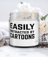 Funny Easily Distracted By Cartoons 9oz Vanilla Scented Candles Soy Wax