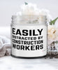 Funny Easily Distracted By Construction Workers 9oz Vanilla Scented Candles Soy Wax