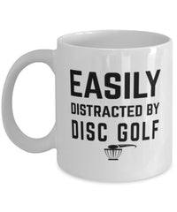 Funny Easily Distracted By Disc Golf Coffee Mug 11oz White