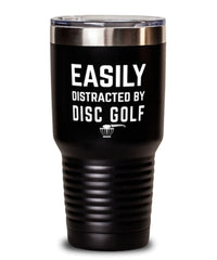 Funny Easily Distracted By Disc Golf Tumbler 30oz Stainless Steel