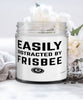 Funny Easily Distracted By Frisbee 9oz Vanilla Scented Candles Soy Wax