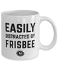 Funny Easily Distracted By Frisbee Coffee Mug 11oz White