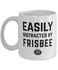 Funny Easily Distracted By Frisbee Coffee Mug 11oz White