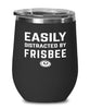 Funny Easily Distracted By Frisbee Stemless Wine Glass 12oz Stainless Steel