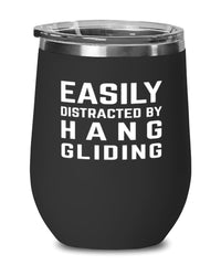 Funny Easily Distracted By Hang Gliding Stemless Wine Glass 12oz Stainless Steel