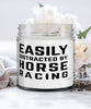 Funny Easily Distracted By Horse Racing 9oz Vanilla Scented Candles Soy Wax