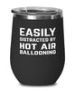Funny Easily Distracted By Hot Air Ballooning Stemless Wine Glass 12oz Stainless Steel